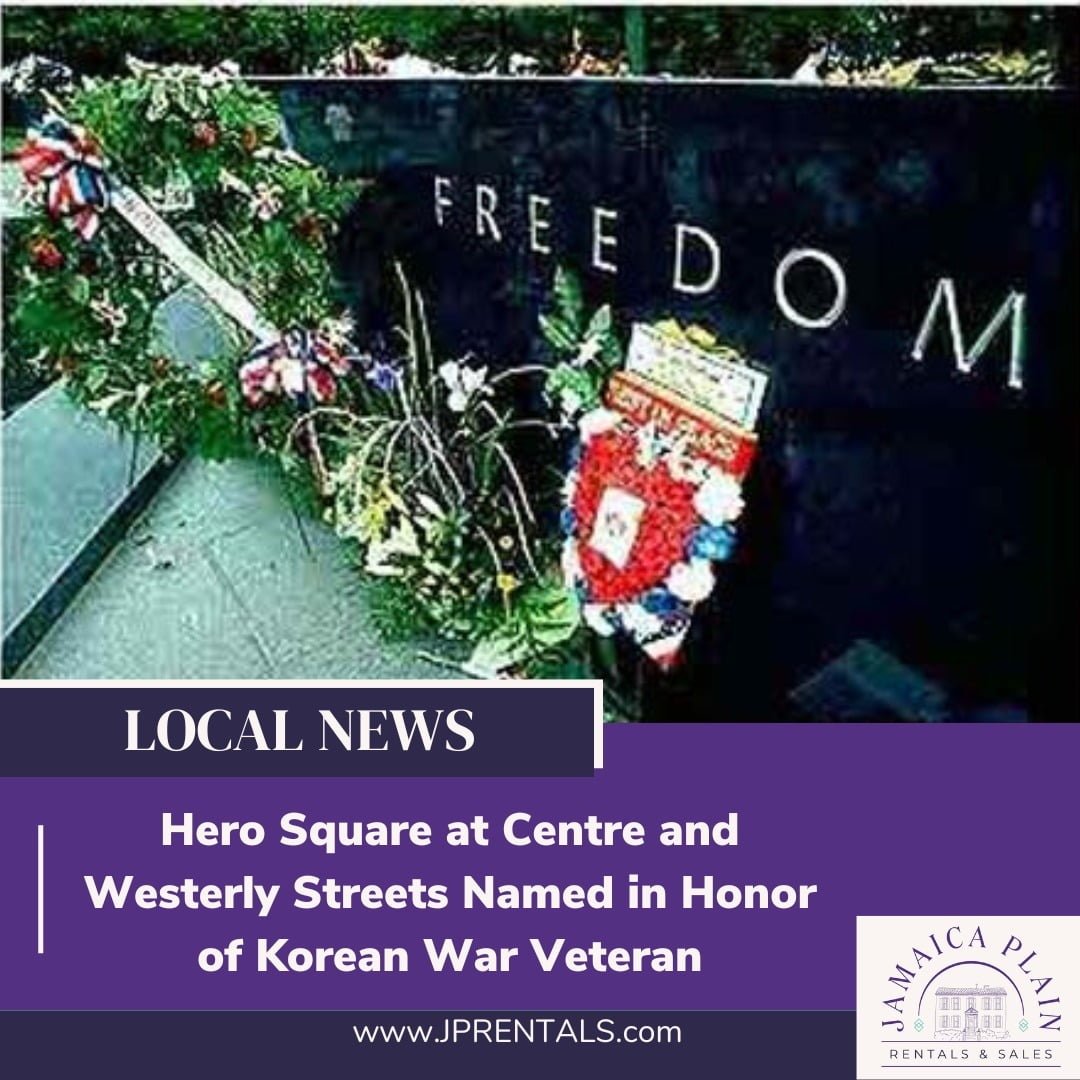 theintersectionofcentreandwesterlystreetsinjamaicaplainweredeemedaherosquareinhonor | JP Rentals  Sales alt tagthe intersection of centre and westerly streets in jamaica plain were deemed a hero square in honor
